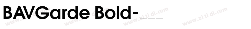 BAVGarde Bold字体转换